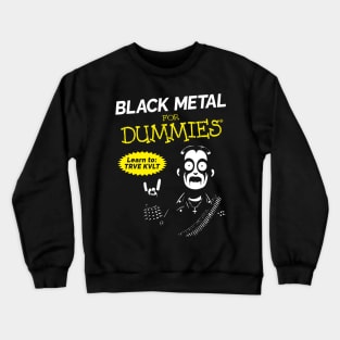 Black Metal TRVE KVLT Crewneck Sweatshirt